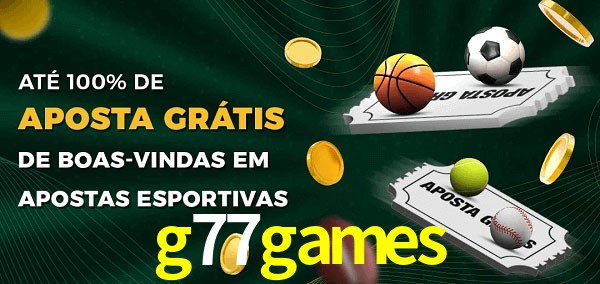 g77games Ate 100% de Aposta Gratis